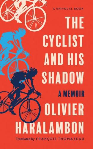 Cover image for The Cyclist and His Shadow: A Memoir