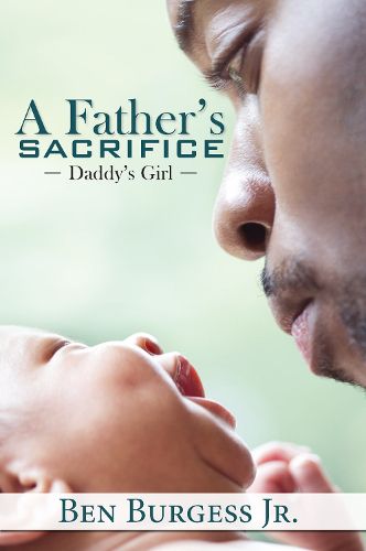 Cover image for A Father's Sacrifice: Daddy's Girl