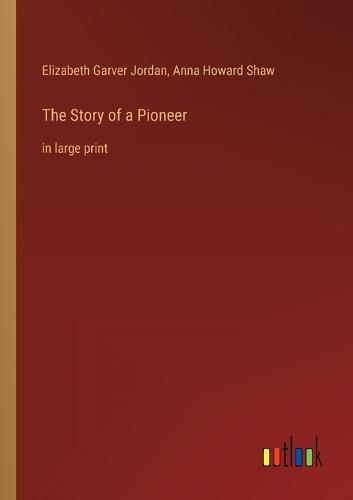 The Story of a Pioneer