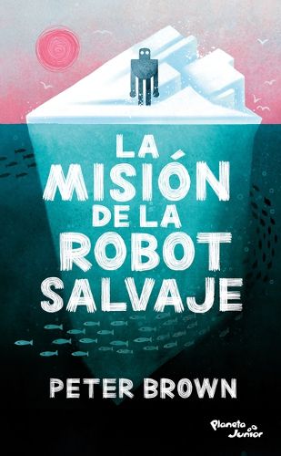 Cover image for La Mision de la Robot Salvaje / The Wild Robot Protects