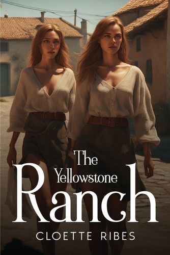 Cover image for The Yellowstone Ranch