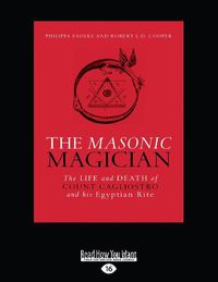 Cover image for The Masonic Magician: The Life and Death of Count Cagliostro and his Egyptian Rite