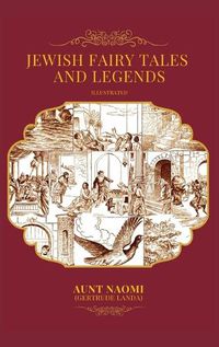 Cover image for Jewish Fairy Tales and Legends - Illustrated