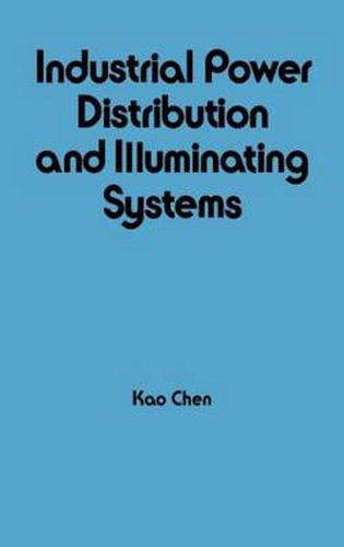 Cover image for Industrial Power Distribution and Illuminating Systems