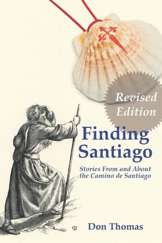 Cover image for Finding Santiago: Stories From and About the Camino de Santiago