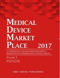 Cover image for Medical Device Market Place 2 Volume Set, 2017