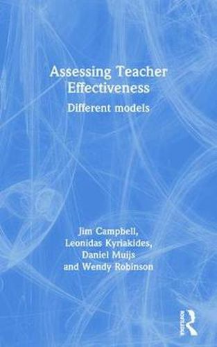 Cover image for Assessing Teacher Effectiveness: Different models