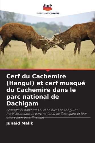 Cover image for Cerf du Cachemire (Hangul) et cerf musque du Cachemire dans le parc national de Dachigam