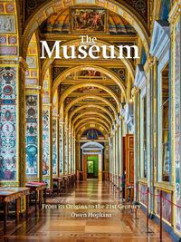 Cover image for The Museum: From its Origins to the 21st Century