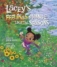 Cover image for Lacey's Feelings Change Like the Seasons