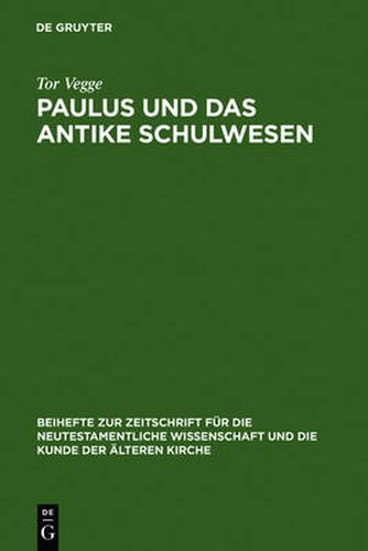 Cover image for Paulus und das antike Schulwesen: Schule und Bildung des Paulus