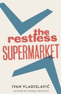 Cover image for The Restless Supermarket