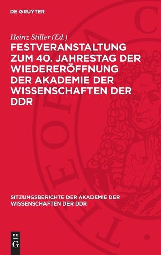 Cover image for Festveranstaltung Zum 40. Jahrestag Der Wiedereroeffnung Der Akademie Der Wissenschaften Der DDR