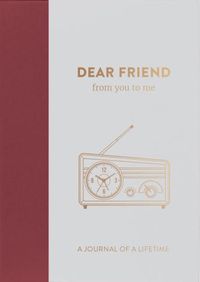 Cover image for Dear Friend, from you to me: Timeless Edition