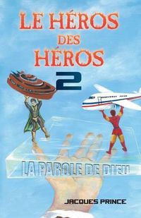 Cover image for Le Heros Des Heros 2