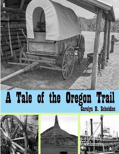 Cover image for A Tale of the Oregon Trail