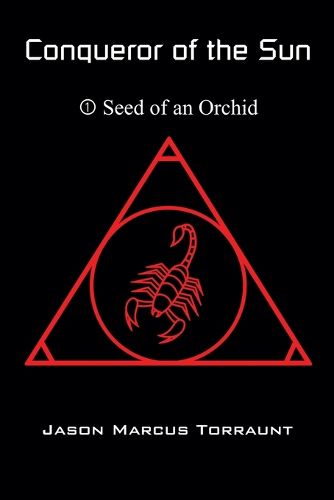 Cover image for Conqueror of the Sun - 1 - Seed of an Orchid