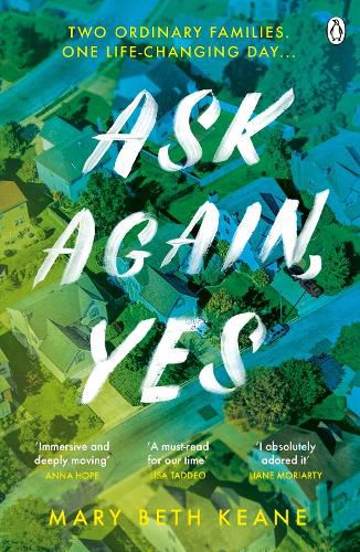 Ask Again, Yes: The gripping, emotional and life-affirming New York Times bestseller