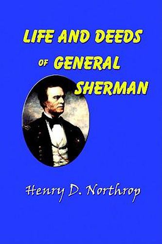 Life and Deeds of General Sherman