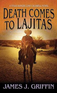 Cover image for Death Comes to Lajitas