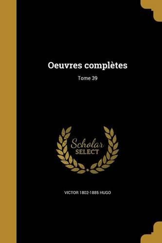 Cover image for Oeuvres completes; Tome 39