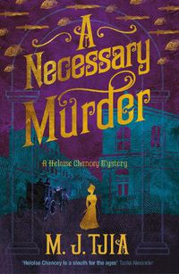 Cover image for A Necessary Murder (The Heloise Chancey Mysteries Book 2)