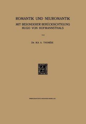 Romantik Und Neuromantik: Mit Besonderer Berucksichtigung Hugo Von Hofmannsthals