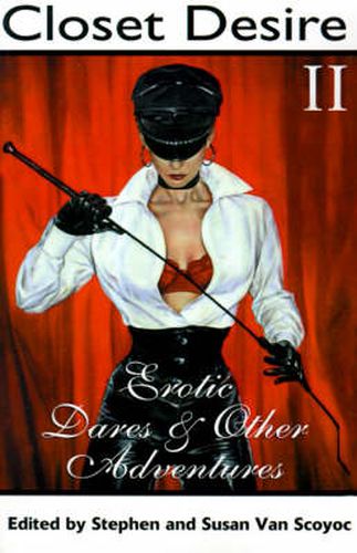 Cover image for Closet Desire II: Erotic Dares and Other Adventures