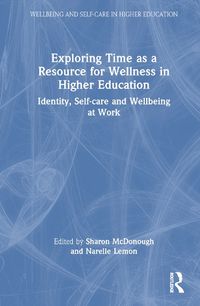 Cover image for Exploring Time as a Resource for Wellness in Higher Education