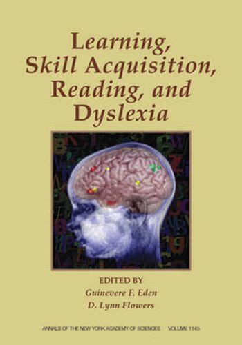 Skill Acquisition, Reading, and Dyslexia: 25th Rodin Remediation Conference