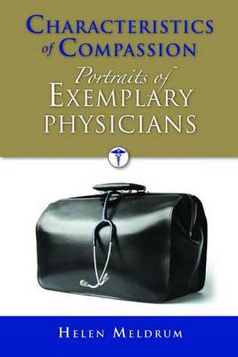 Cover image for Characteristics of Compassion: Portraits of Exemplary Physicians: Portraits of Exemplary Physicians