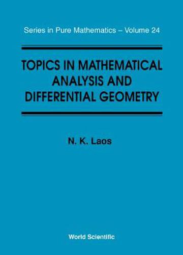 Topics In Mathematical Analysis And Differential Geometry