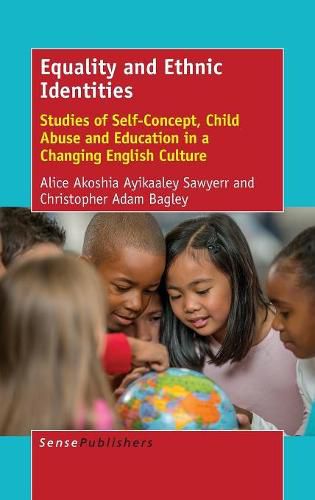 Cover image for Equality and Ethnic Identities: Studies of Self-Concept, Child Abuse and Education in a Changing English Culture