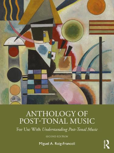 Cover image for Anthology of Post-Tonal Music: For Use with Understanding Post-Tonal Music