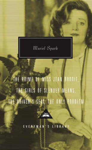 The Prime of Miss Jean Brodie: Girls of Slender Means, Driver's Seat & the Only Problem