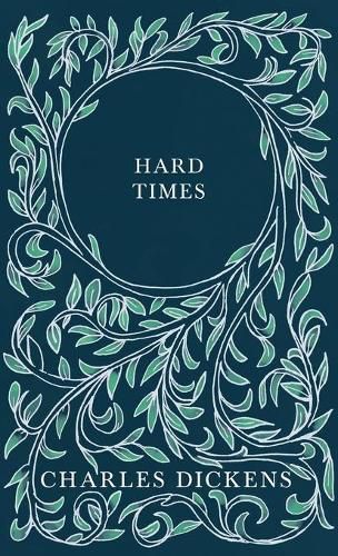 Hard Times: With Appreciations and Criticisms By G. K. Chesterton