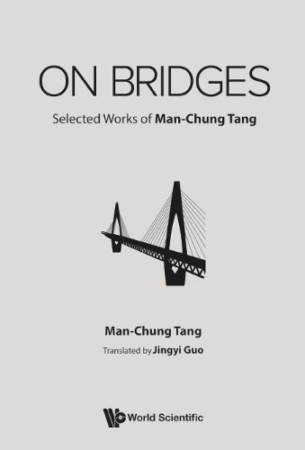 Cover image for On Bridges: Selected Works Of Man-chung Tang