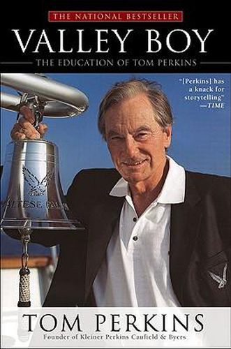 Cover image for Valley Boy: The Education of Tom Perkins