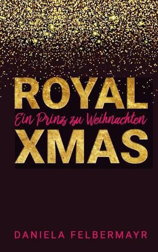 Cover image for Royal Christmas: Ein Prinz zu Weihnachten