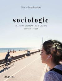 Cover image for Sociologic: Analysing Everyday Life and Culture