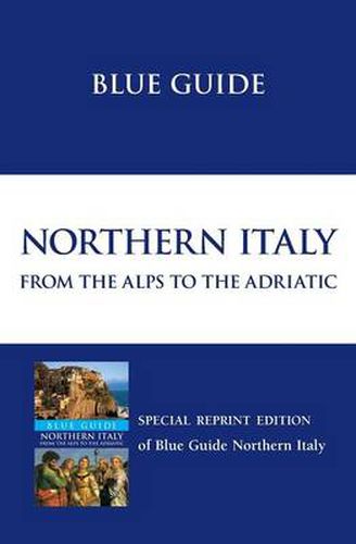 Cover image for Blue Guide Northern Italy: from the Alps to the Adriatic