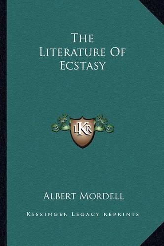 Cover image for The Literature of Ecstasy