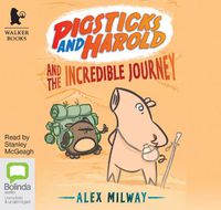 Cover image for Pigsticks and Harold and the Incredible Journey