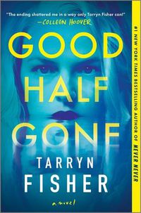 Cover image for Good Half Gone