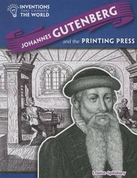 Cover image for Johannes Gutenberg and the Printing Press