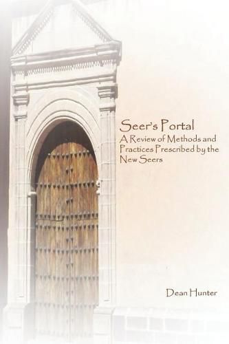 Cover image for Seer's Portal: A Review of Methods and Practices Prescribed by the New Seers