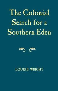 Cover image for Colonial Search for a Southern Eden