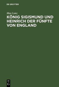 Cover image for Koenig Sigismund und Heinrich der Funfte von England