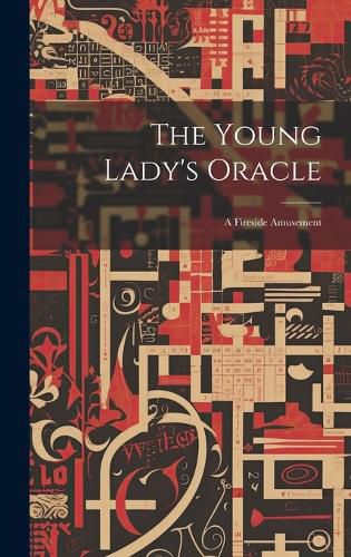 Cover image for The Young Lady's Oracle