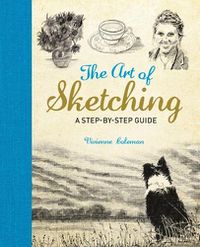 Cover image for The Art of Sketching: A Step by Step Guide
